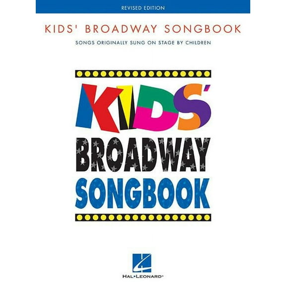Kids' Broadway Songbook Edition: Songs Originally Sung on Stage by Children Book Only, (Paperback)