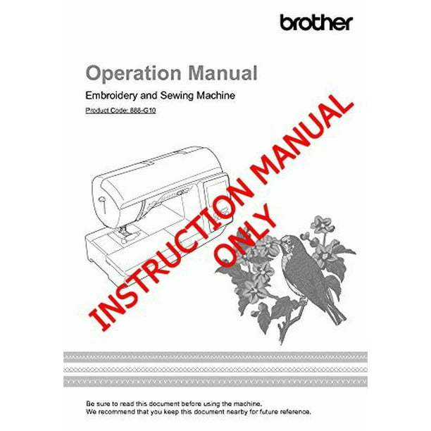 Brother Innov-is NQ3600D Sewing Embroidery Machine Owners Instruction