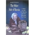 thumbnail image 1 of Pre-Owned The Other Side of Russia: A Slice of Life in Siberia and the Russian Far East Volume 21 (Paperback) 1585444049 9781585444045, 1 of 1