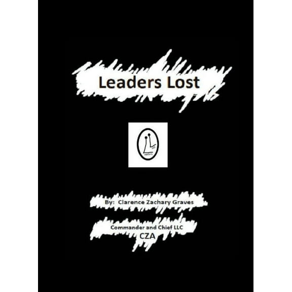 Leaders Lost: My Autobiographical Whistleblower Story, (Hardcover)