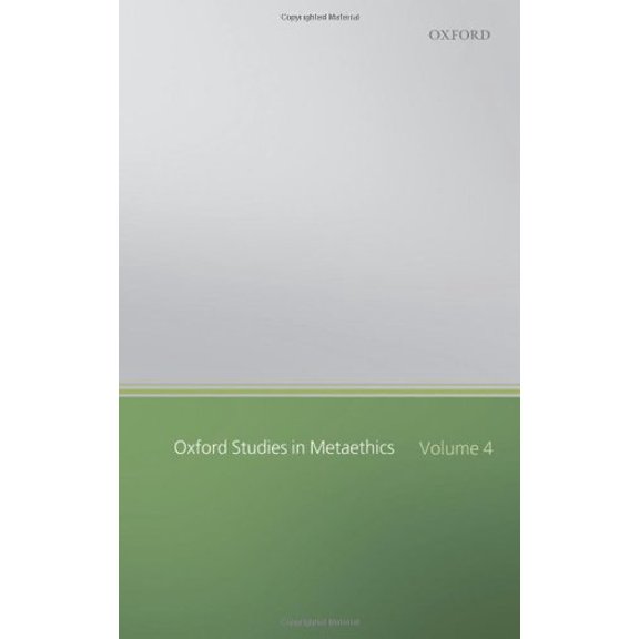 Oxford Studies in Metaethics Oxf Studies in Metaethics Vol 4 Osmet C, (Hardcover)