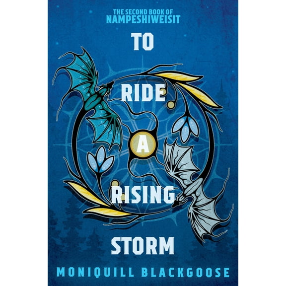 Nampeshiweisit To Ride a Rising Storm: The Second Book of Nampeshiweisit, (Paperback)