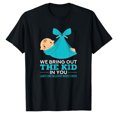 thumbnail image 1 of AALJY Labor Delivery Nurses We Bring Out The Kid In You Nurse Gift T-Shirt, 1 of 5