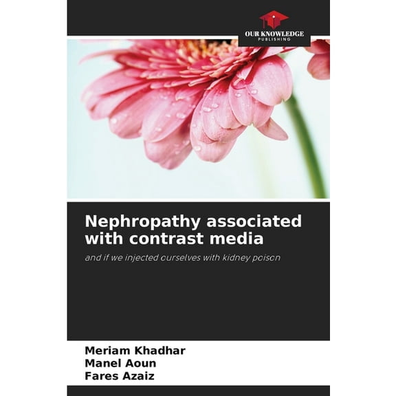 Nephropathy associated with contrast media, (Paperback)