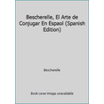 thumbnail image 1 of Pre-Owned Bescherelle, El Arte de Conjugar En Espaol (Spanish Edition) (Hardcover) 2218061406 9782218061400, 1 of 1