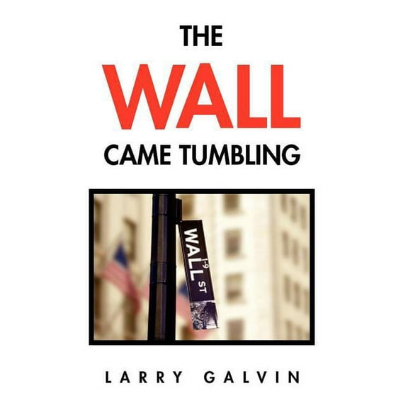 The Wall Came Tumbling (Hardcover)