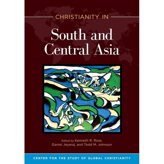 Center for the Study of Global Christian Christianity in South and Central Asia, (Paperback)