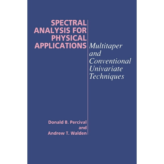 Spectral Analysis for Physical Applications, (Hardcover)