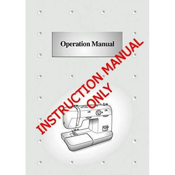 Brother XL-5700 Sewing Machine Owners Instruction Manual