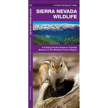 - Sierra Nevada Wildlife : A Folding Pocket Guide to Familiar Species of the Montane Forest Region