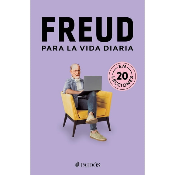 Freud Para La Vida Diaria / Freud for Everyday Life, (Paperback)