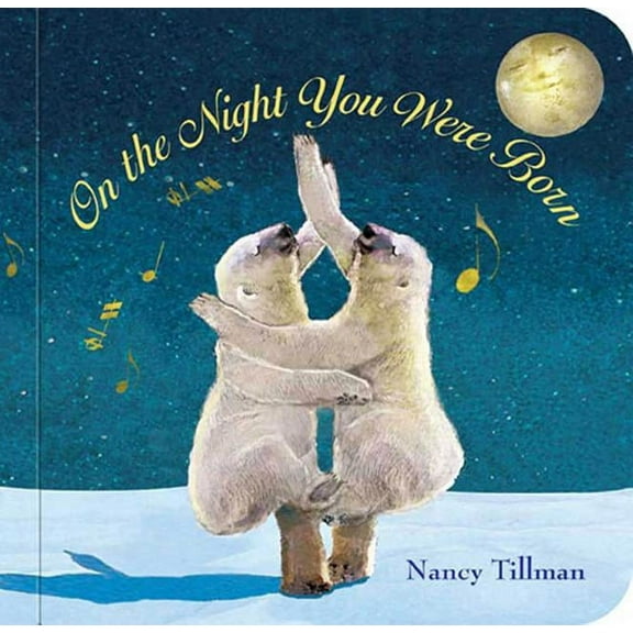 On the Night You Were Born (Board Book)