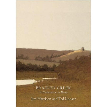 Braided Creek : A Conversation in Poetry