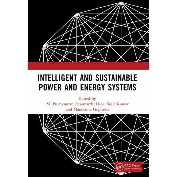 Intelligent and Sustainable Power and Energy Systems, (Paperback)