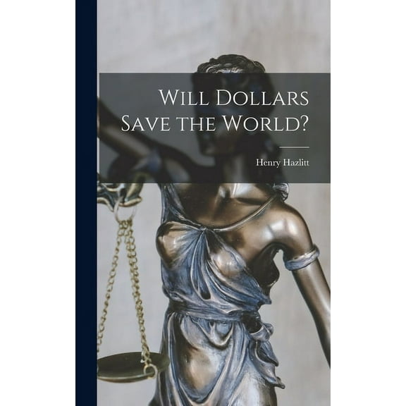 Will Dollars Save the World?, (Hardcover)