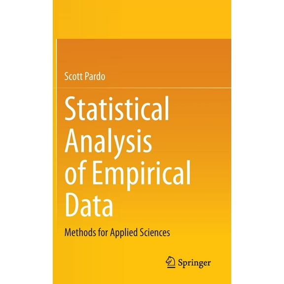 Statistical Analysis of Empirical Data: Methods for Applied Sciences, (Hardcover)