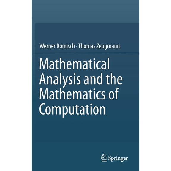 Mathematical Analysis and the Mathematics of Computation, (Hardcover)
