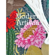 Modern Artisan : A World of Craft Tradition and Innovation (Hardcover)