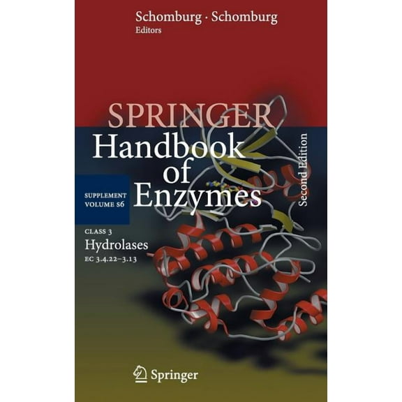 Springer Handbook of Enzymes Class 3 Hydrolases: EC 3.4.22-3.13, Book 6, (Hardcover)
