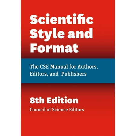 Scientific Style and Format : The CSE Manual for Authors, Editors, and Publishers, Eighth Edition (Edition 8) (Hardcover)