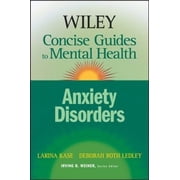 Wiley Concise Guides to Mental Health Anxiety Disorders Paperback 0471779946 9780471779940