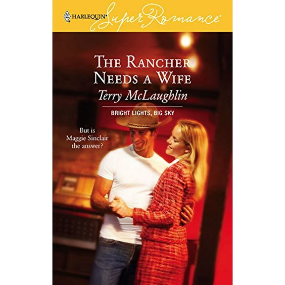 Pre-Owned The Rancher Needs a Wife (Harlequin Super Romance) Paperback