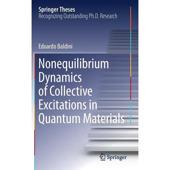 Springer Theses Nonequilibrium Dynamics of Collective Excitations in Quantum Materials, (Hardcover)