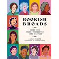 thumbnail image 1 of Bookish Broads: les Femmes Qui Se Sont Écrites dans l'Histoire, 1 of 1