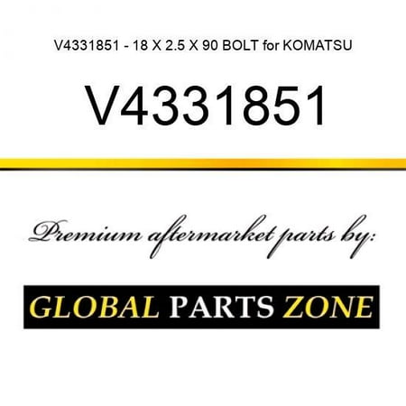 

V4331851 - 18 X 2.5 X 90 BOLT for KOMATSU