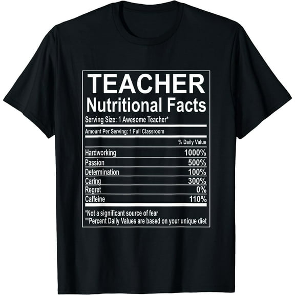 School Teacher Nutrition Facts Educator T-Shirt
