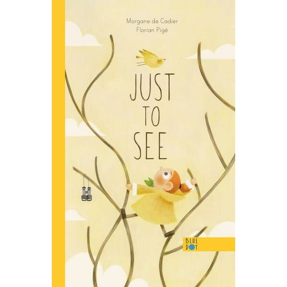 Just to See, (Hardcover)