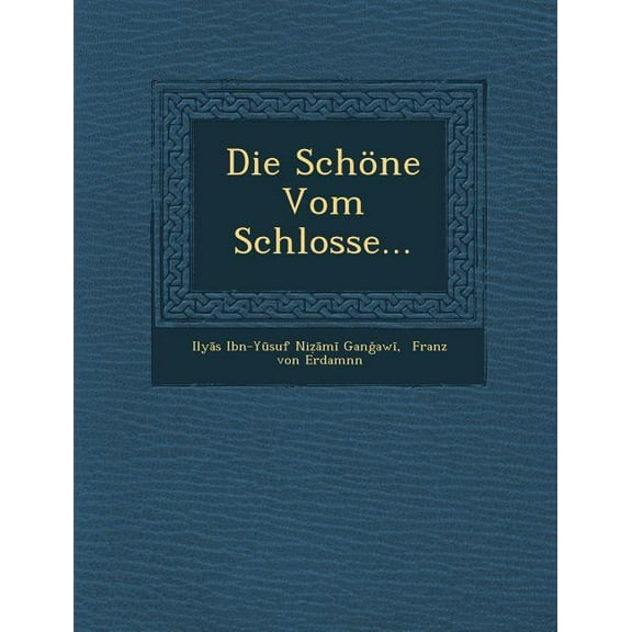 Die Schone Vom Schlosse... (Paperback)