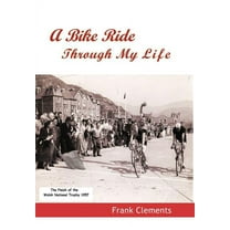 A Bike Ride Through My Life (Hardcover)