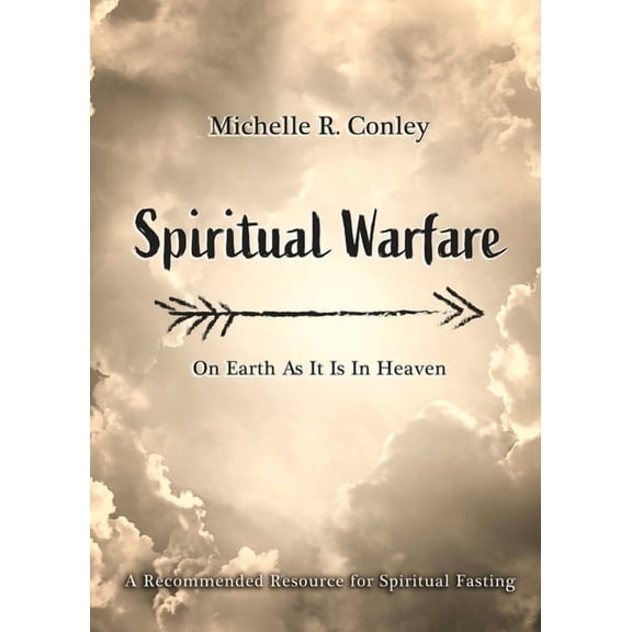 Spiritual Warfare: On Earth As It Is in Heaven, (Paperback)