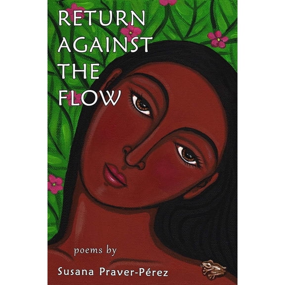 Return Against the Flow, (Paperback)