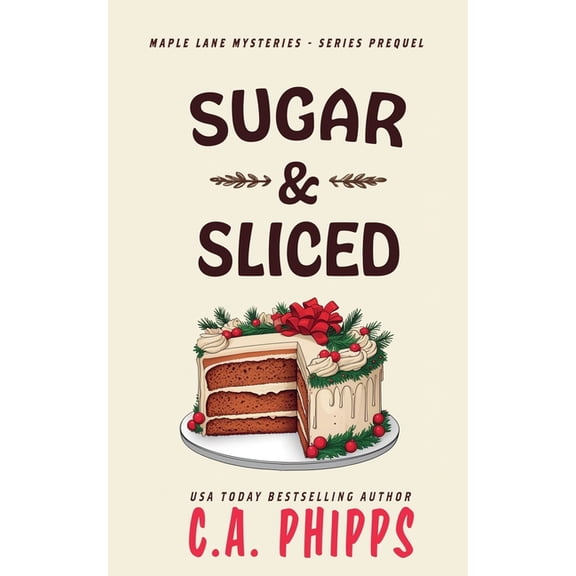 Maple Lane Mysteries Sugar and Sliced, Book 0.5, (Paperback)