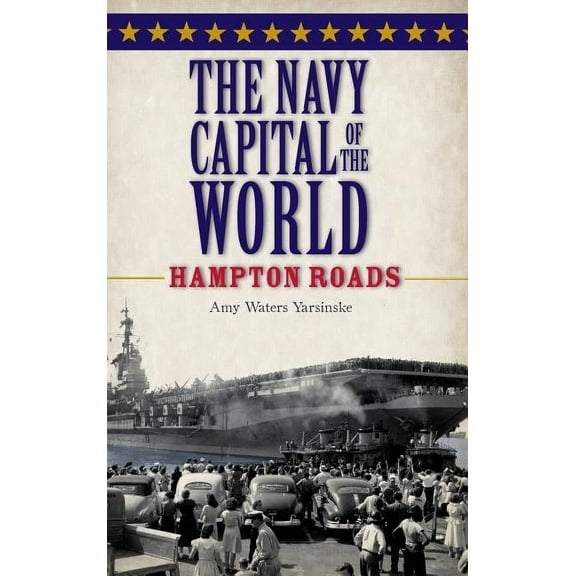 The Navy Capital of the World (Hardcover)