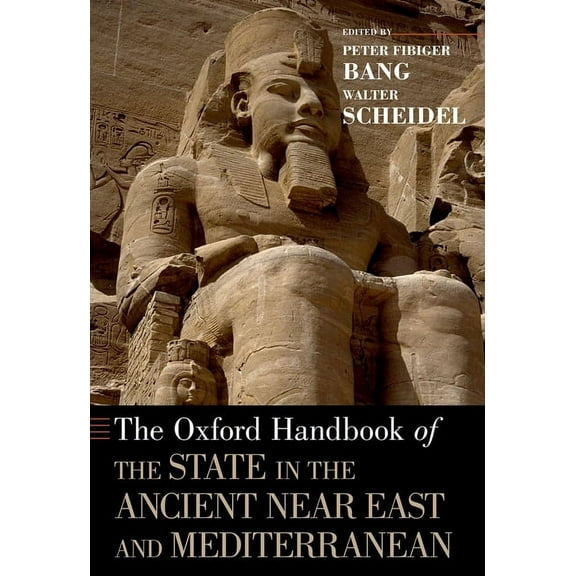Oxford Handbooks Oxford Handbook of the State in the Ancient Near East and Mediterranean, (Paperback)