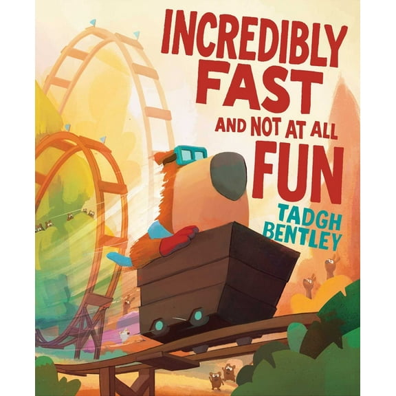 Incredibly Fast and Not at All Fun, (Hardcover)