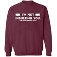 thumbnail image 2 of OXI Crewneck Sweatshirt - Not Insulting You Describing, Basic Casual Sweatshirts for Men's and Women Fleece Sweatshirt Long Sleeve - Maroon Medium, 2 of 2