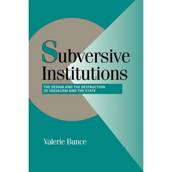 Cambridge Studies in Comparative Politic Subversive Institutions, (Paperback)