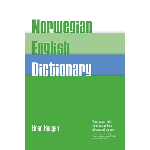 Pre-Owned Norwegian-English Dictionary: A Pronouncing and Translating Dictionary of Modern Norwegian (Bokmål and Nynorsk) with a Historical and Grammatical Intr (Paperback) 0299038742 9780299038748