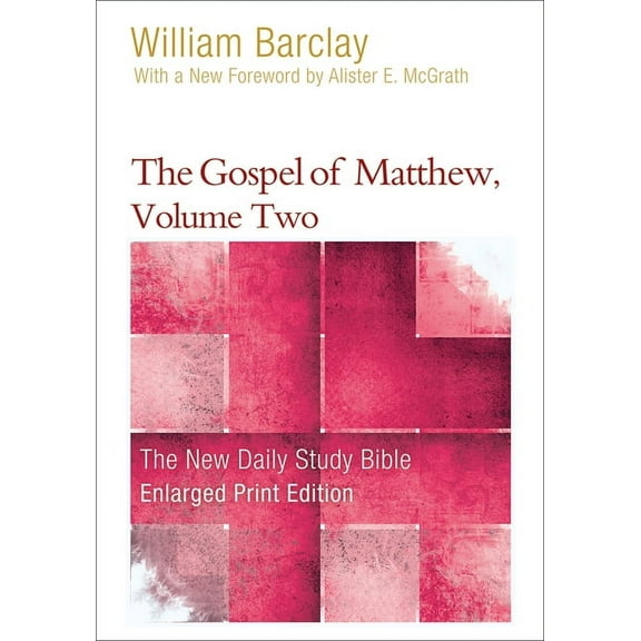 New Daily Study Bible The Gospel of Matthew, Volume Two, (Paperback)
