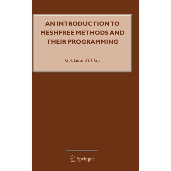 An Introduction to Meshfree Methods and Their Programming, (Hardcover)