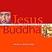 thumbnail image 3 of Jesus and Buddha: The Parallel Sayings, 3 of 3