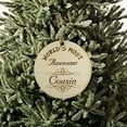 thumbnail image 2 of Worlds most Awesome Cousin - Ornament - Raw Wood, 2 of 2