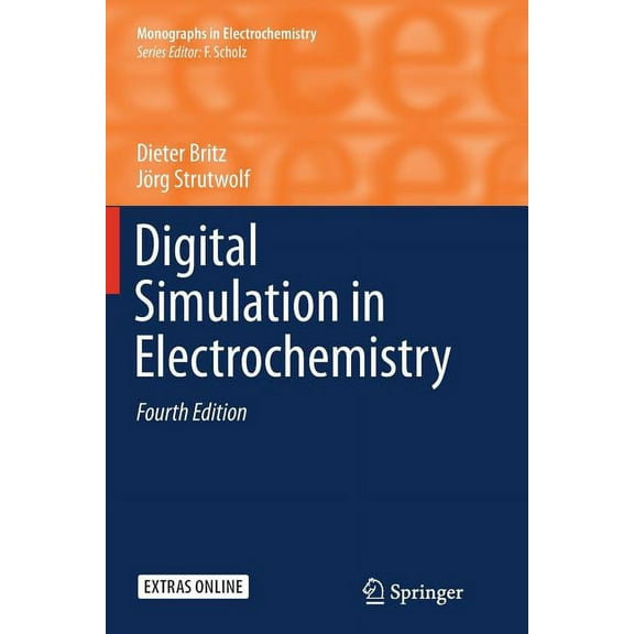 Monographs in Electrochemistry Digital Simulation in Electrochemistry, (Paperback)