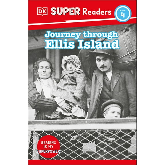 DK Super Readers DK Super Readers Level 4 Journey Through Ellis Island, (Paperback)