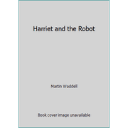 Harriet and the Robot, Used [Hardcover]