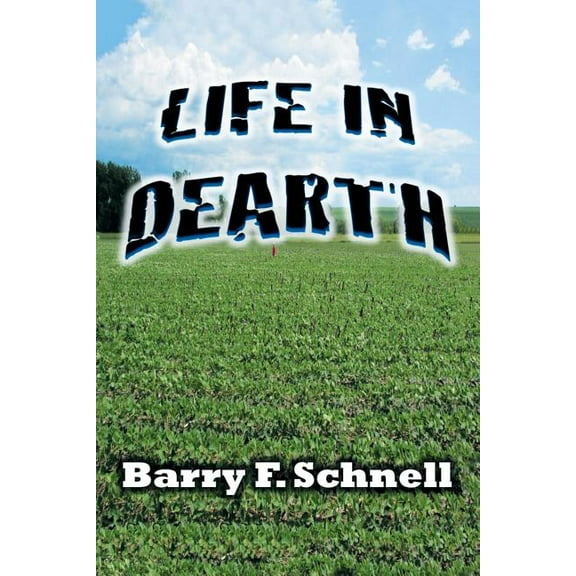 Life in Dearth (Paperback)